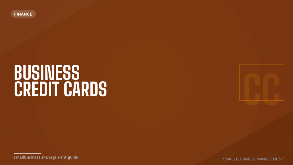 Hero slide with bold white text 'BUSINESS CREDIT CARDS' on an orange-brown background, finance badge top-left, and a faint CC logo on the right.