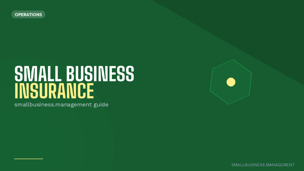 Green hero banner promoting Small Business Insurance: a management guide with bold white and yellow text on the left and a decorative hexagon with a yellow dot on the right.