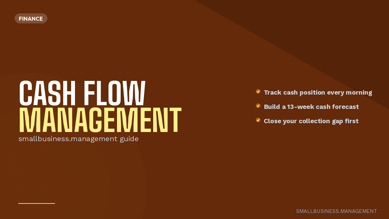 Cash Flow Management for Small Business: The Operating Metric That Predicts Survival