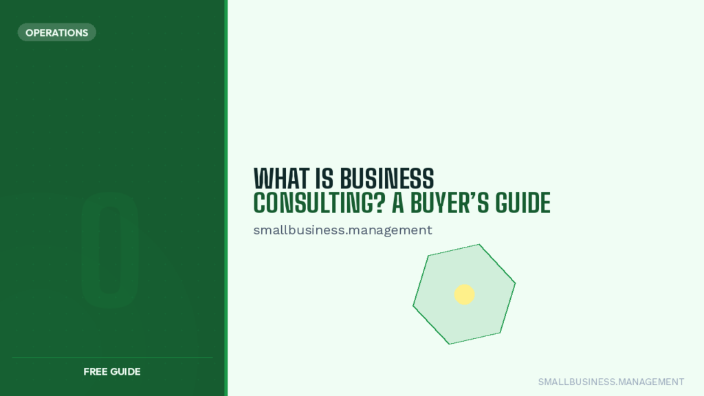 Split-color hero promoting a free guide on business consulting: left dark green panel with an Operations badge and Free Guide, right light mint panel with the title 'What is Business Consulting? A Buyer’s Guide' and geometric shape.