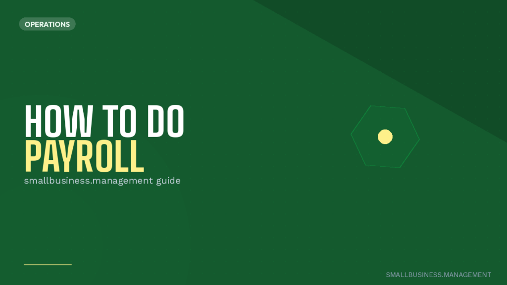 How to Do Payroll for a Small Business