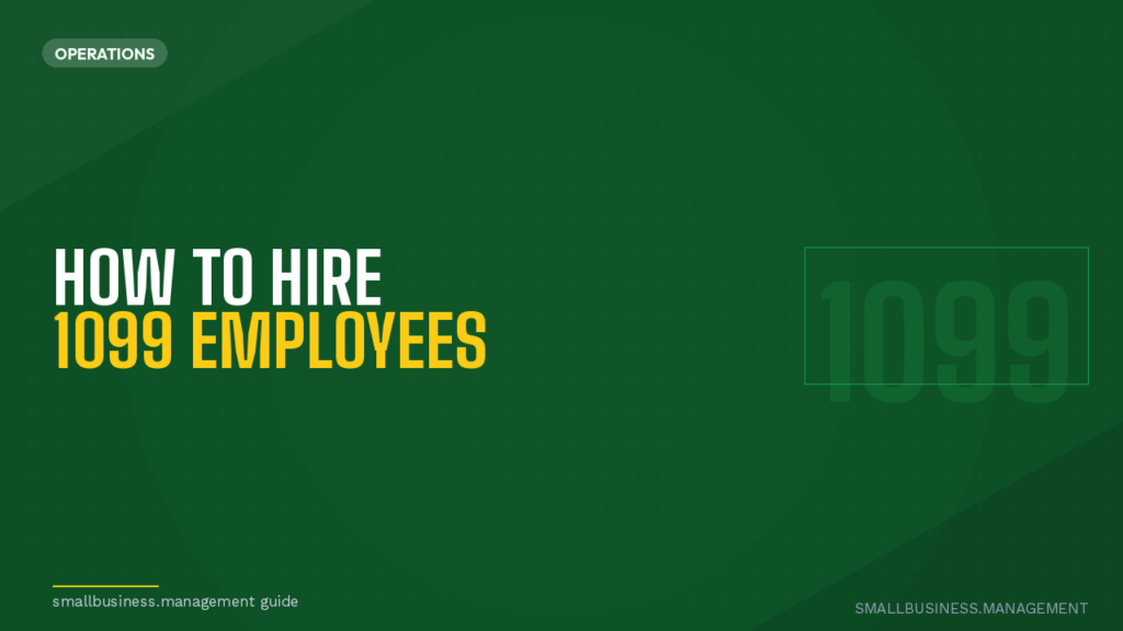 Hero banner showing the title 'HOW TO HIRE 1099 EMPLOYEES' in white and yellow on a dark green background, with an 'OPERATIONS' badge top-left and a large faded '1099' on the right.