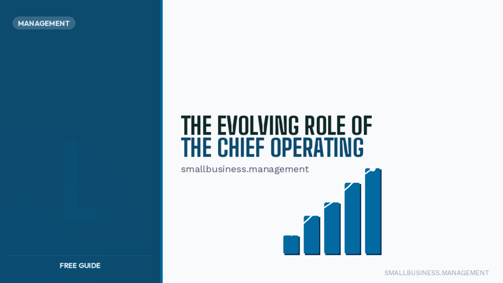 Cover for a free guide: 'The Evolving Role of the Chief Operating' with a dark blue left sidebar labeled MANAGEMENT and a rising bar chart on the right. Top-left tag reads MANAGEMENT, bottom-left says FREE GUIDE, bottom-right shows smallbusiness.management.