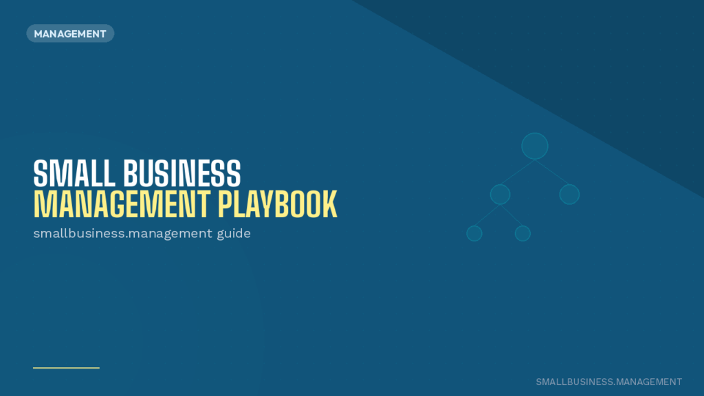 Cover image for the Small Business Management Playbook: bold white and yellow title on a blue background with a 'MANAGEMENT' tag and the subtitle 'smallbusiness.management guide'