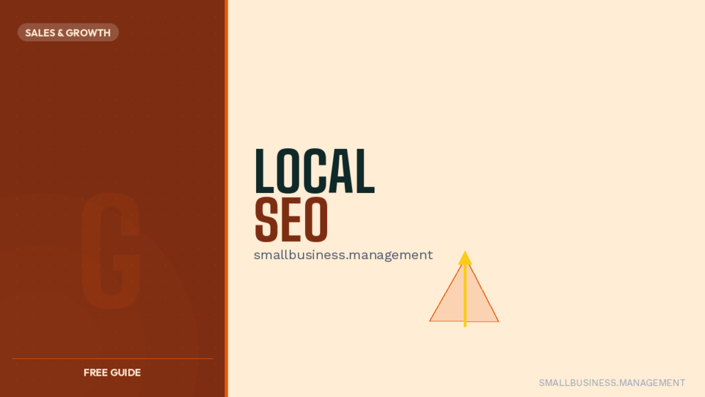 Split hero cover: left rust panel with 'SALES & GROWTH' tag and faint G watermark, right beige panel with 'LOCAL SEO' and 'smallbusiness.management' text plus a triangle icon.