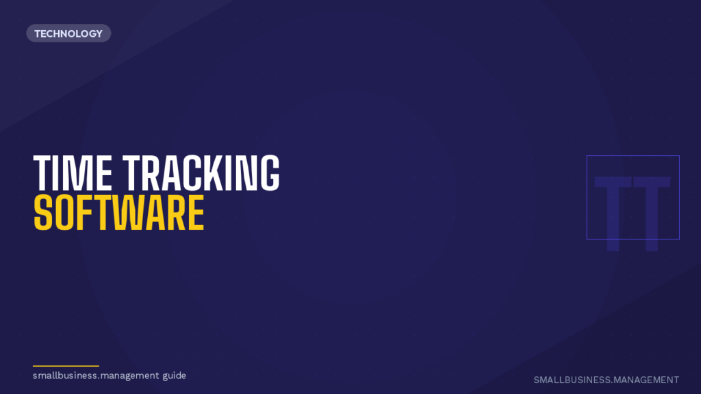 Hero banner for time tracking software: bold 'TIME TRACKING SOFTWARE' on a dark blue background, TECHNOLOGY badge top-left, TT logo on the right, and small footer text 'smallbusiness.management guide'.