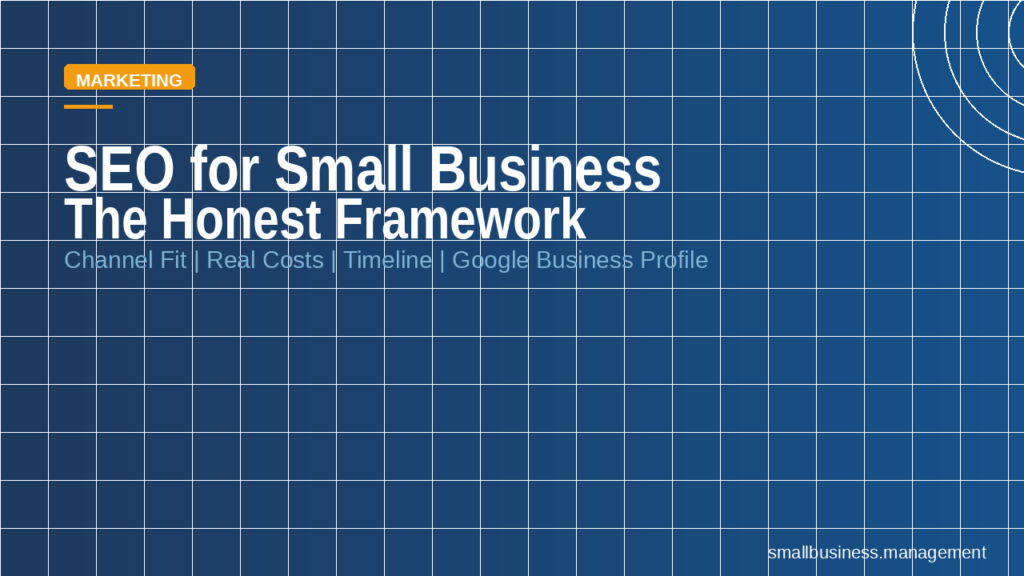 Blue grid banner with the title 'SEO for Small Business: The Honest Framework' and an orange 'MARKETING' tag at the top left.