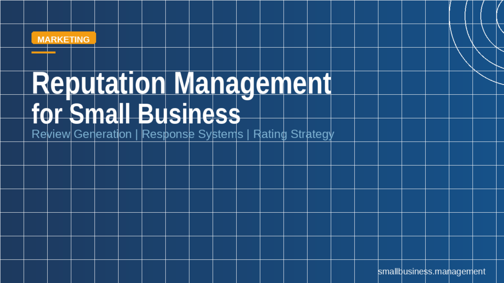 Blue grid hero banner with white text: 'Reputation Management for Small Business', orange MARKETING tag in the top-left, and subtitle 'Review Generation | Response Systems | Rating Strategy' (decorative circles in top-right).