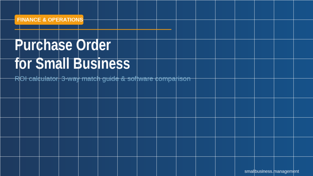 Finance & Operations banner: Purchase Order for Small Business with ROI calculator and software comparison subtitle.
