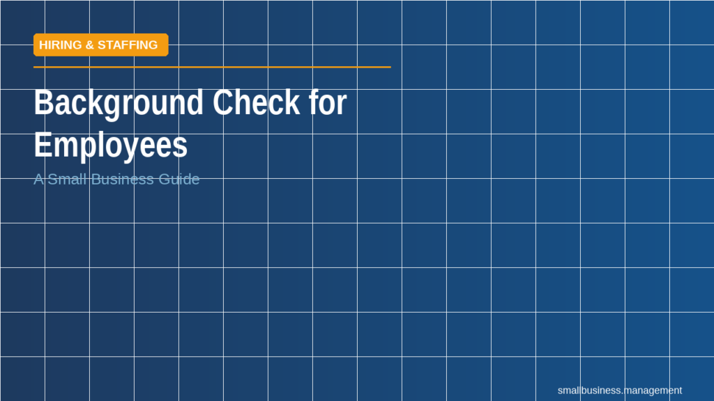 Header image for a guide: 'Background Check for Employees' with an orange 'Hiring & Staffing' badge on a dark blue grid background.