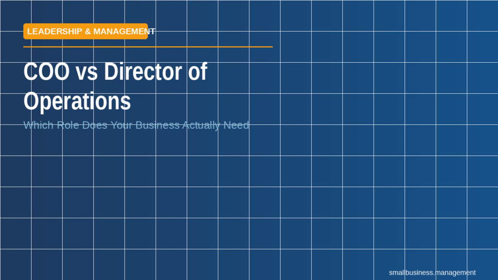 Banner image for an article: COO vs Director of Operations on a blue grid background with an orange 'Leadership & Management' label and subtitle about choosing roles in leadership.