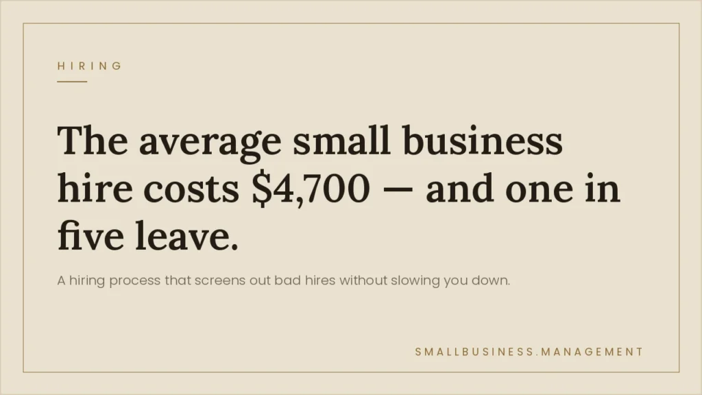 Hero banner with the headline: 'The average small business hire costs $4,700 — and one in five leave,' plus a subtitle about efficient hiring.