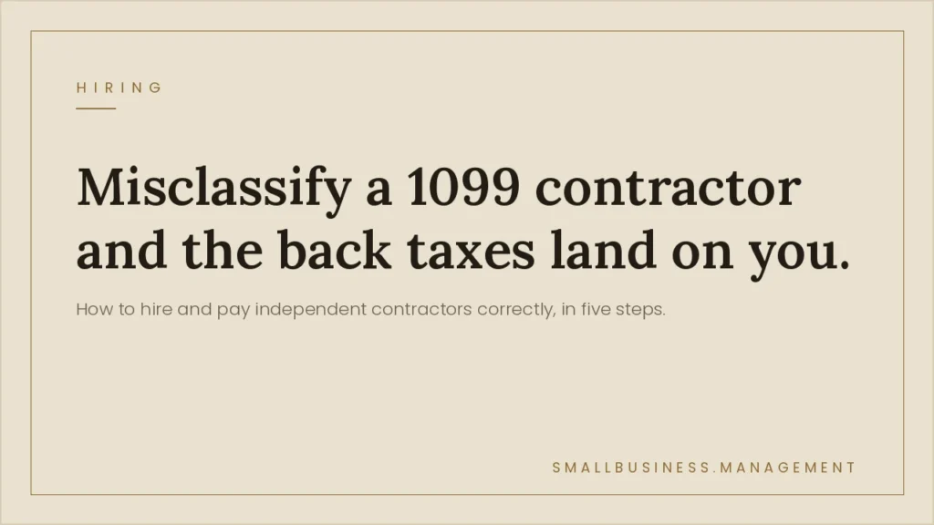 Hero banner with bold headline: 'Misclassify a 1099 contractor and the back taxes land on you.' Subhead: 'How to hire and pay independent contractors correctly, in five steps.'