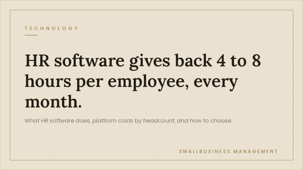 HR Software for Small Business: Features, Costs, and How to Choose - Small Business Management Hero banner: beige page with a large headline about HR software saving 4–8 hours per employee each month and a subtitle about HR software benefits.
