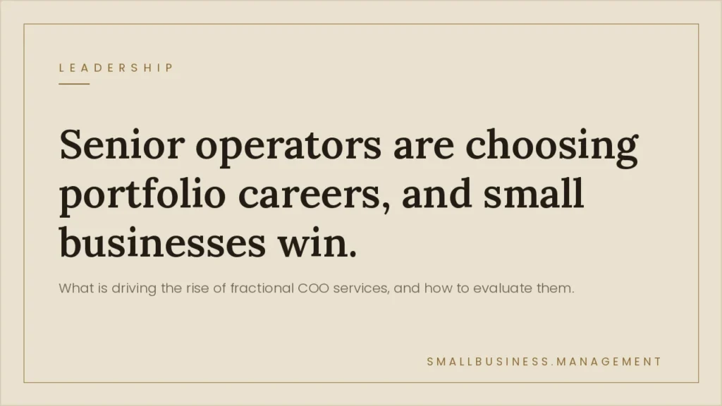 The Rise of Fractional COO Services: Why More Businesses Are Choosing Part-Time Operations Leadership - Small Business Management Beige hero banner with the large headline: 'Senior operators are choosing portfolio careers, and small businesses win,' plus a subhead about fractional COO services.