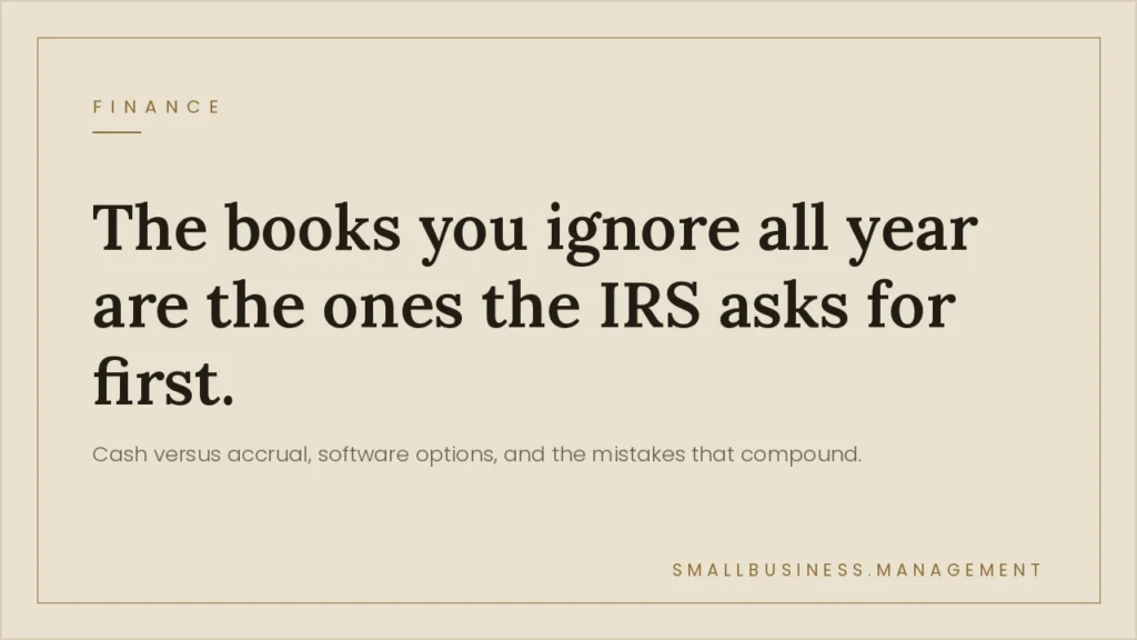 Beige finance article hero with a bold serif headline: 'The books you ignore all year are the ones the IRS asks for first.' Subheading mentions cash vs accrual.