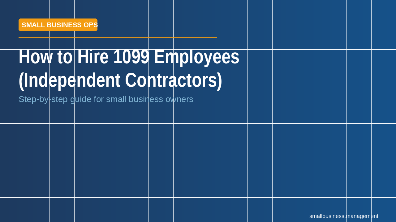 How to Hire 1099 Employees (Independent Contractors)