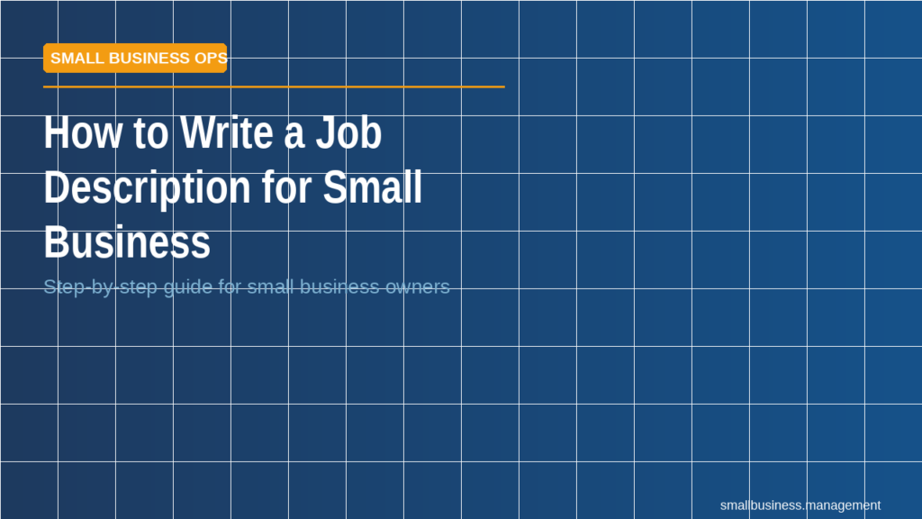 Hero banner with the title 'How to Write a Job Description for Small Business' and an orange 'Small Business Ops' badge on a dark blue grid background.